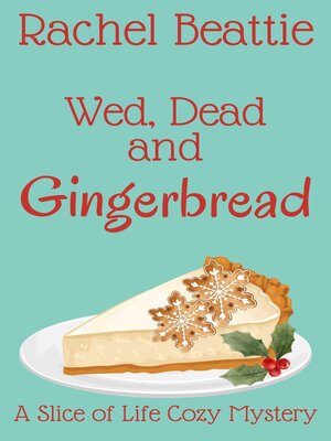 cover image of Wed, Dead and Gingerbread